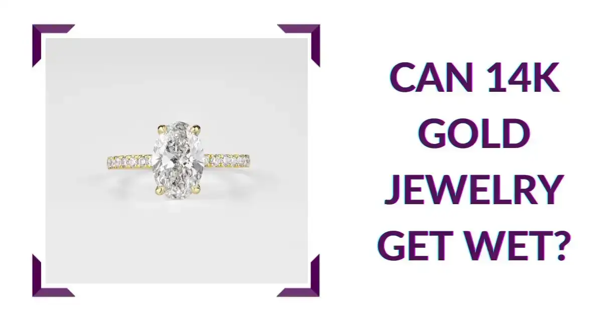 Can 14k Gold Jewelry Get Wet?
