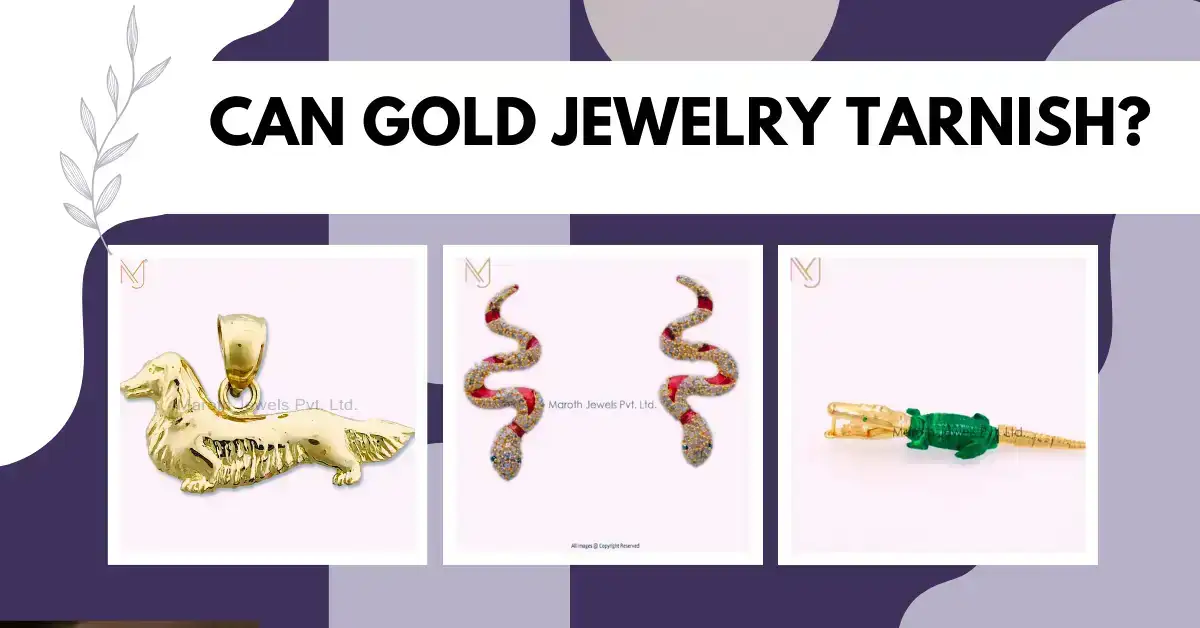 Can Gold Jewelry Tarnish?