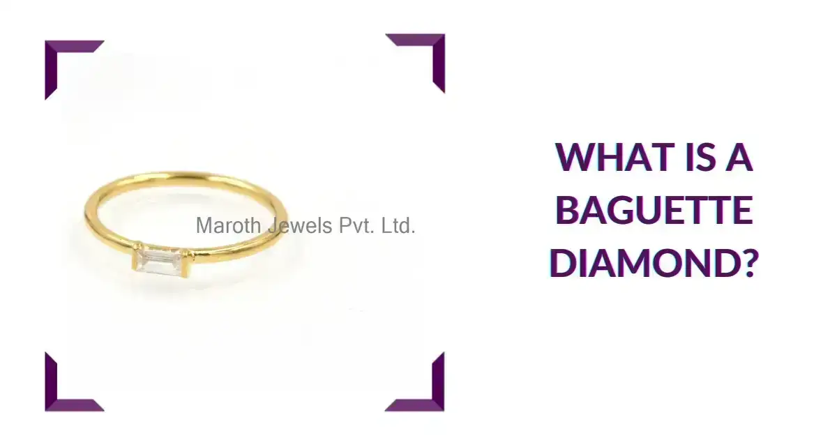 What is a Baguette Diamond?