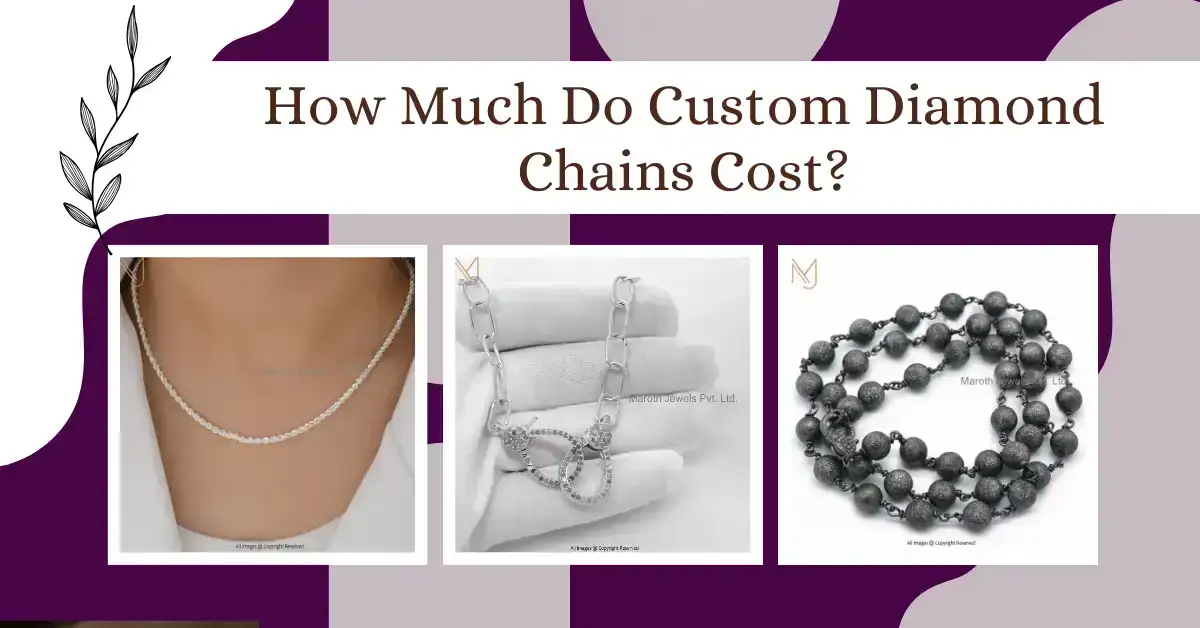 How Much Do Custom Diamond Chains Cost?