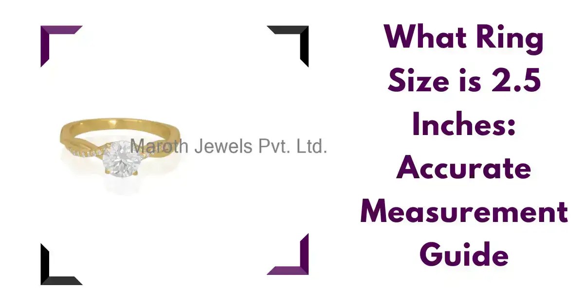 What Ring Size is 2.5 Inches: Accurate Measurement Guide