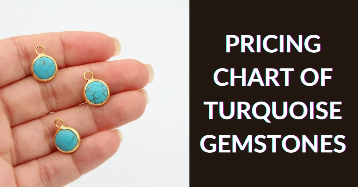 Pricing Chart of Turquoise Gemstones
