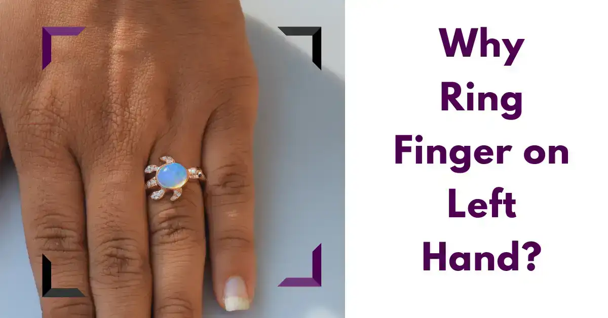 Why Ring Finger on Left Hand
