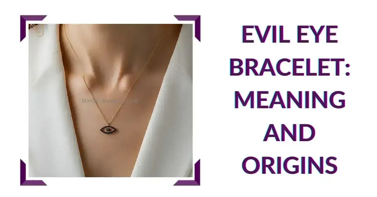 Evil Eye Bracelet: Meaning and Origins