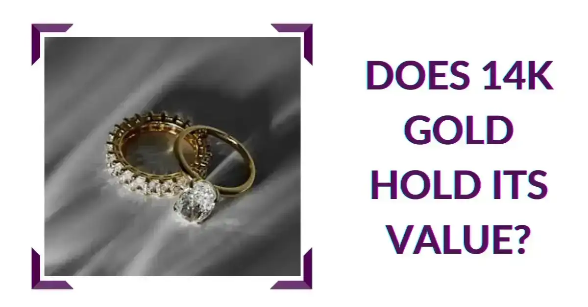 Does 14K Gold Hold Its Value?