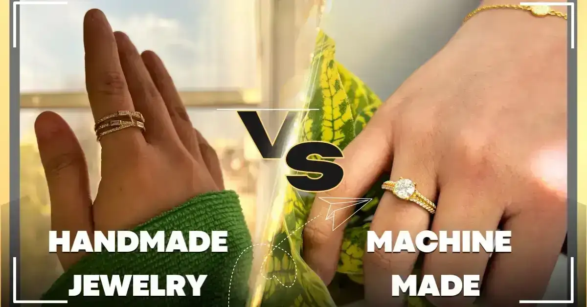 Handmade Jewelry vs Machine Made