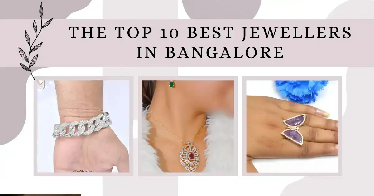 The Top 10 Best Jewellers in Bangalore