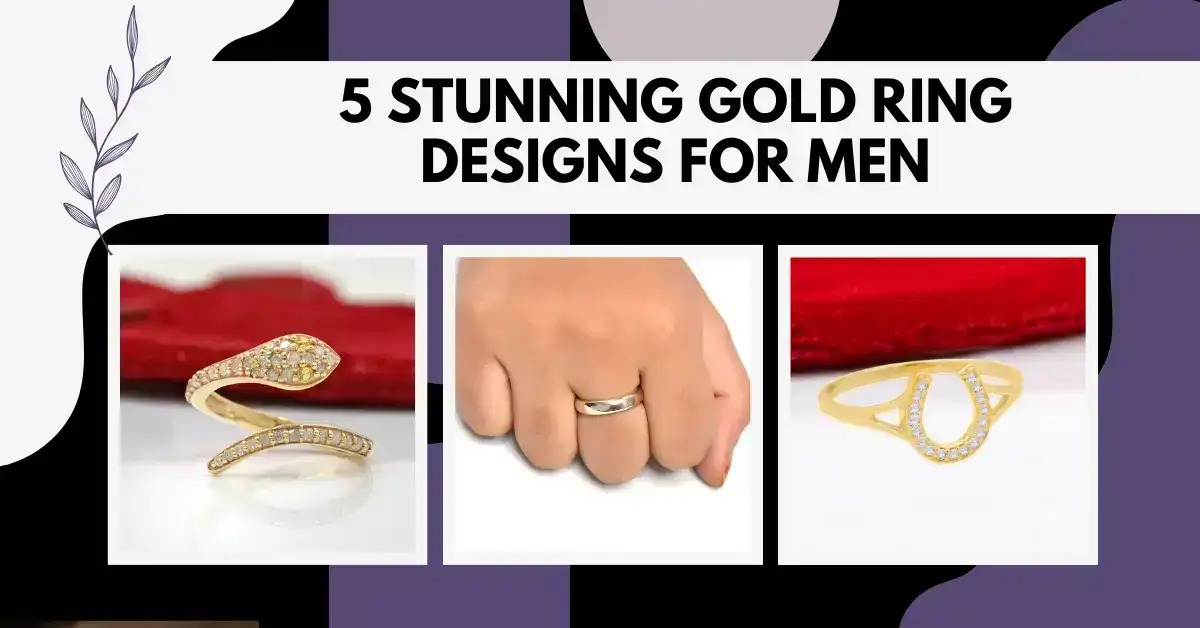 5 Stunning Gold Ring Designs for Men